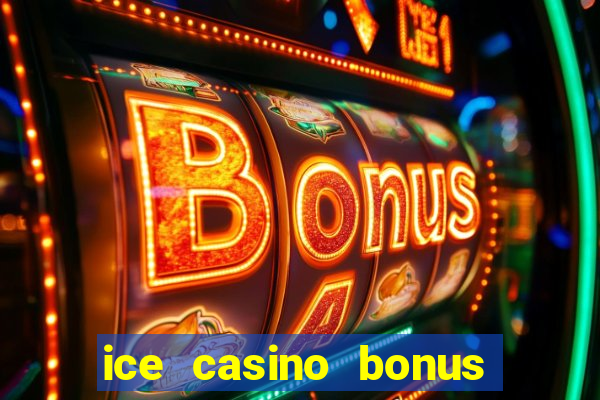 ice casino bonus 25 euro